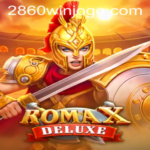 RomaXDeluxe: Discover an Engaging New Game Experience with 2860win PH Login